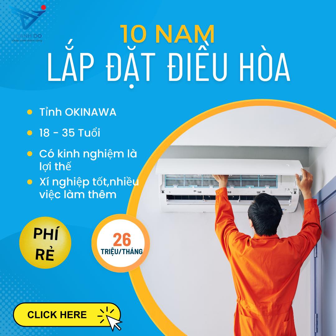 CÔNG TY XKLĐ THÀNH ĐÔ TUYỂN 10 NAM - ĐƠN HÀNG LẮP ĐẶT ĐIỀU HÒA