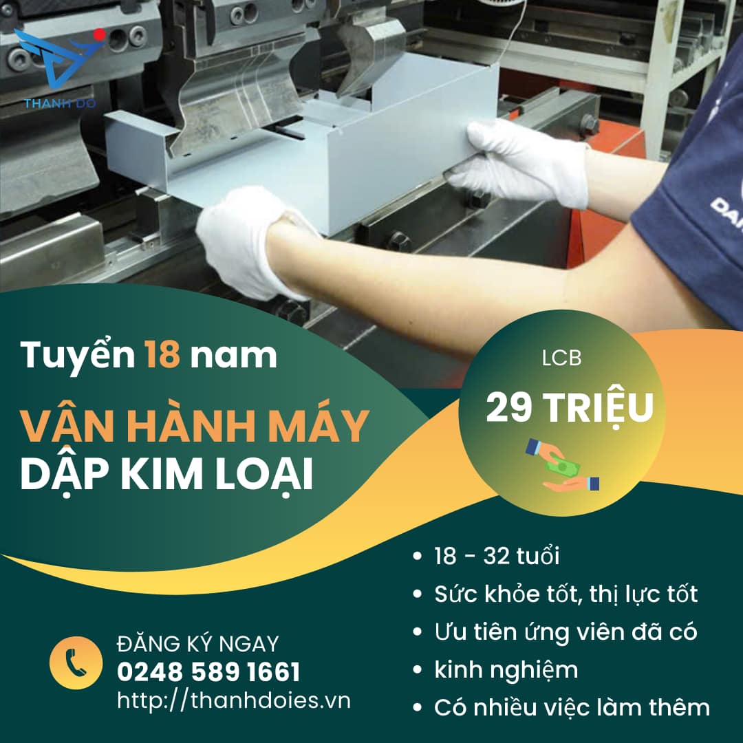 TUYÊN DỤNG 18F NAM ĐƠN HÀNG VẬN HÀNH MÁY DẬP KIM LOẠI